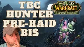 WoW Classic TBC - Hunter Pre Raid Gearing!