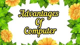 Advantages of computer