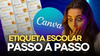 Como Fazer Etiqueta Escolar no Canva 🏷️✏️ | Etiqueta Adesiva Passo a Passo