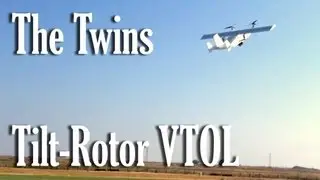 The Twins Tilt-Rotor VTOL