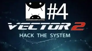 Vector 2 Android GamePlay #4