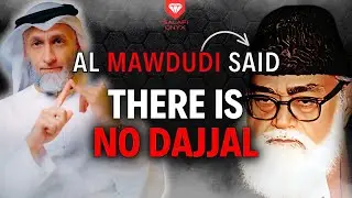 Al Mawdudi&rsquo;s Bold Rejection of DAJJAL - Faris Al Hammadi