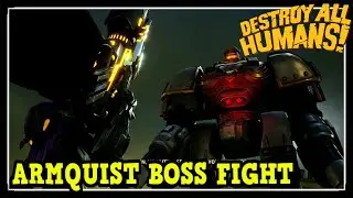 Destroy All Humans Robo Armquist Boss Fight (Armquist vs The Furons)