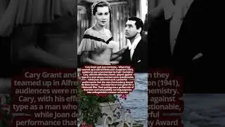 Cary Grant and Joan Fontaine When Charm Met Grace #hollywoodbuzz #history #facts #vintage #duet