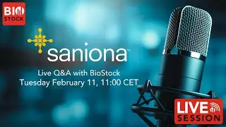 2025 Goals & Strategy: Saniona&rsquo;s Plan Moving Forward | Live Q&A with BioStock Tuesday