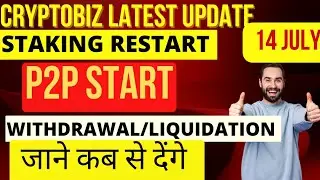 14july|Cryptobiz latest update|Staking platform restart|withdrawal  कब देंगे जाने/p2p सुरु update