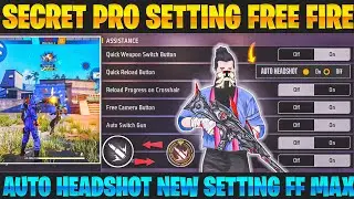 Free Fire Pro Setting ( Secret ) Sensitivity & Control setting | New Headshot Setting | Free Fire