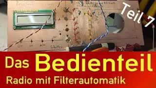 📻 Radio mit Bandbreitenautomatik bauen Teil 7 -  Das Bedienteil 🎛