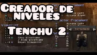 CREADOR DE NIVELES EN TENCHU 2