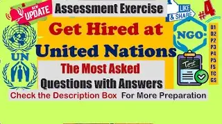 [Part 4] Assessment Exercise for United Nations & NGO Job [#unjobs #uncareer ] UN Written Test