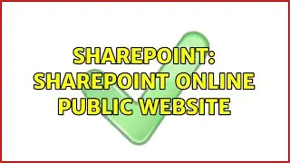 Sharepoint: SharePoint Online Public Website