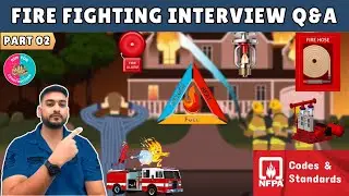 #02 Firefighting Interview Questions & Answers | Fire Fighting Engineer Interview