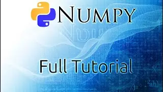 Numpy -  Full Tutorial