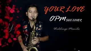 Your love-juris OPM saxophone cover