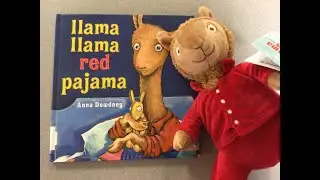 Llama Llama Red Pajama (take 2) by Anne Dewdney