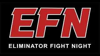 EFN - Eliminator Fight Night - Zapowiedź