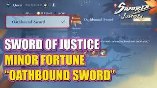 [Minor Fortune] How to trigger Minor Fortune &ldquo;Oathbound Sword&rdquo; Sword of Justice