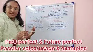 Past Perfect & future perfect Passive Voice/Usage & Examples.