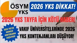 📢2026 YKS TAYFA DİKKAT! 2026 YKS VAKIF &Uuml;NİVERSİTELERİNİN KONTENJANLARI D&Uuml;ŞECEK #2026yks #yks2026