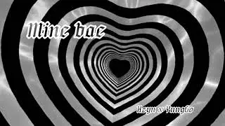 Mine Bae | Hzyn x YungGo (speedup)