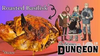 Dungeon Meshi Recipe - Roasted Basilisk! Super Easy, Delicious, and Tender Roasted Chicken!!!