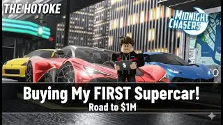 Buying My FIRST Supercar in Midnight Chasers! 🏎️ (Road to $1M) Day 3