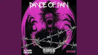 Dance of Pain (Slowed)
