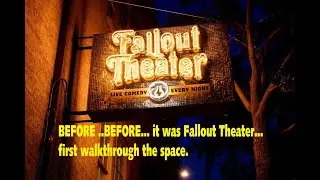 Fallout Theater before it was and then before that.