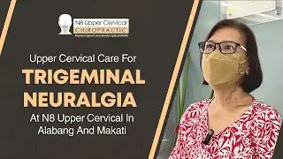 Upper Cervical Care For Trigeminal Neuralgia At N8 Upper Cervical In Alabang And Makati