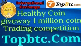 भारत का Crypto Coin आया बहुत बड़े Crypto Exchange पर। Healthy Token Now Registered TopBtc Exchange