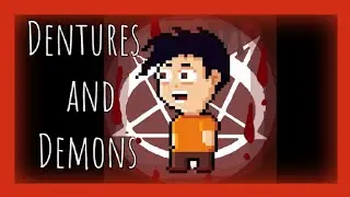 Dentures and Demons - #1 Casa mal assombrada