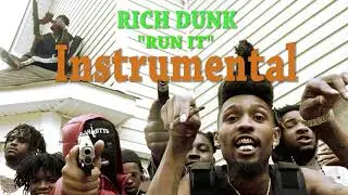 Rich Dunk - Run It (Official Instrumental)