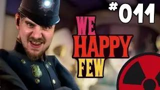 WE HAPPY FEW - #011: Im Kreis ☢ [DEUTSCH] -  Lets Play We Happy Few