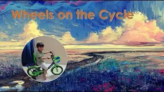 Wheels on the cycle go round and round | Kids video