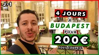VOYAGE BUDGET - 4 JOURS A BUDAPEST POUR 200&euro; (tout compris) - Vlog Jour 1