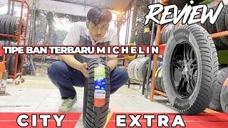 REVIEW BAN MOTOR MICHELIN CITY EXTRA, BAN TAHAN BENDA TAJAM SAINGAN KATAK BHIZER !! :D