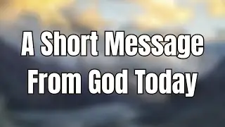 God&rsquo;s Message for You Today: Receive a Joy That Cannot Be Shaken |