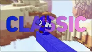 Classic | Bedwars Montage