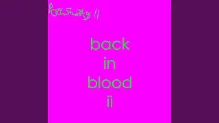 Back In Blood II