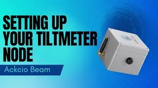 Setting Up Your Tiltmeter Node (BEAM-TM)