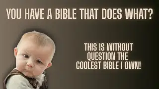 Is This the Coolest Bible I Own?