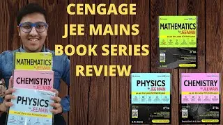 CENGAGE JEE MAINS SERIES - PHYSICS CHEMISTRY MATHS - BEST BOOK REVIEW - BEST BOOKS FOR JEE MAINS/ADV