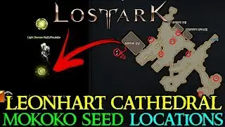 LOST ARK - PRIDEHOLME ALL MOKOKO SEED LOCATIONS