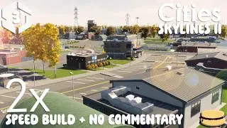 Rezoning and Better Landscaping | 2x Timelapse + No Commentary |Cities Skylines II Broke Bay| Part 3