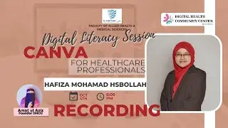 Recording | Digital Literacy Session - Canva for Healthcare Professional | 4th Oct,2025