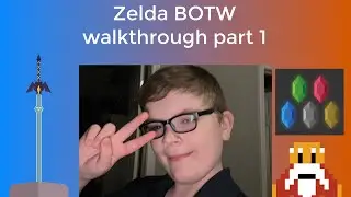 Zelda BOTW walkthrough part 1