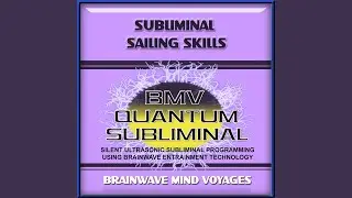 Subliminal Sailing Skills - Ocean Soundscape Track