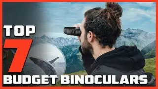 Top 7 Affordable Binoculars for Every Outdoor Enthusiast in 2025