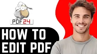 How to Edit Your PDFs Using PDF24 Tools 2024 (Full Tutorial )