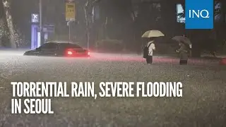 Torrential rain, severe flooding in Seoul
